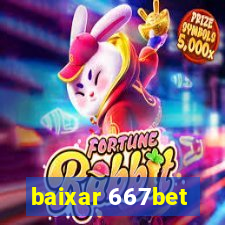 baixar 667bet